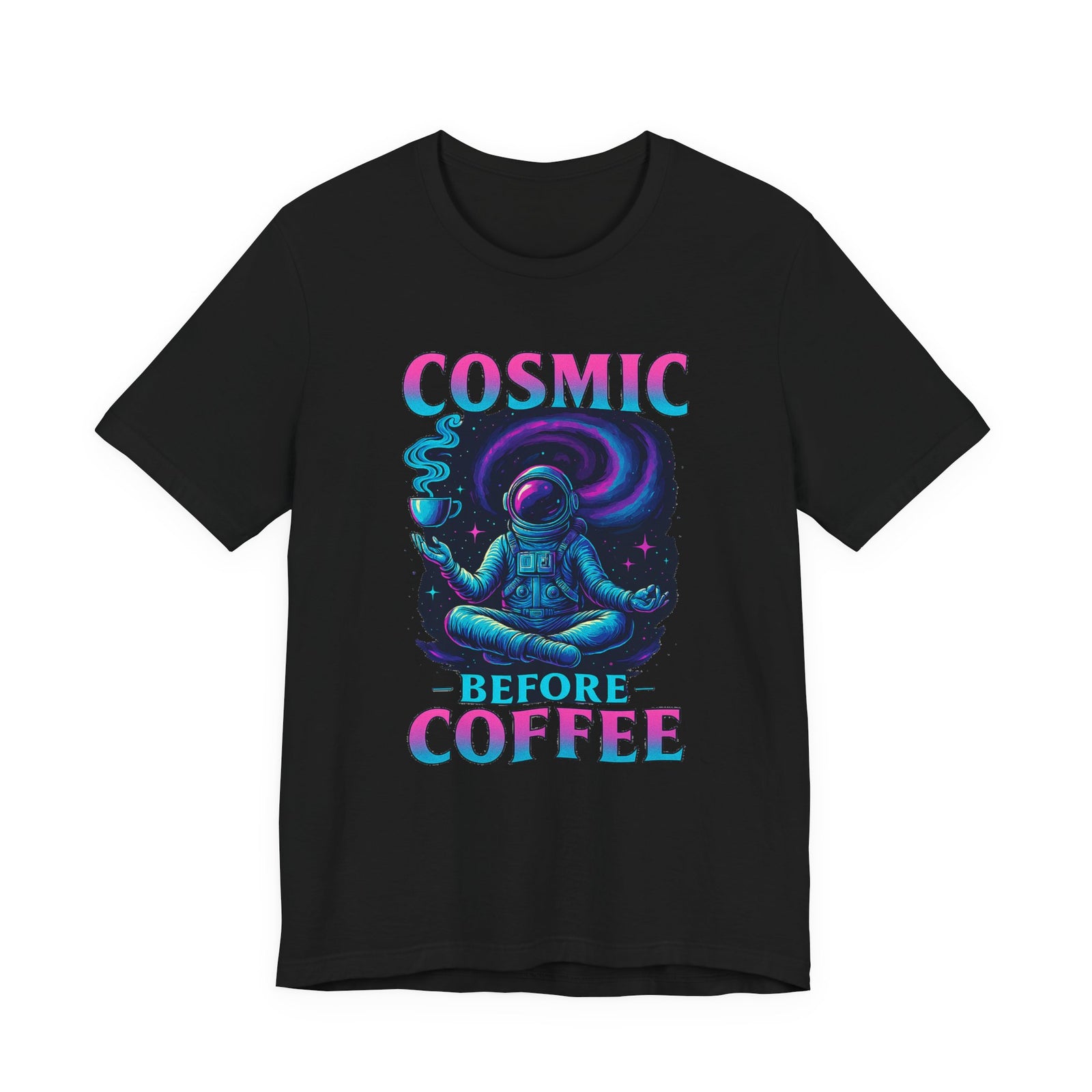 Cosmic Before Coffee | Deluxe Tee