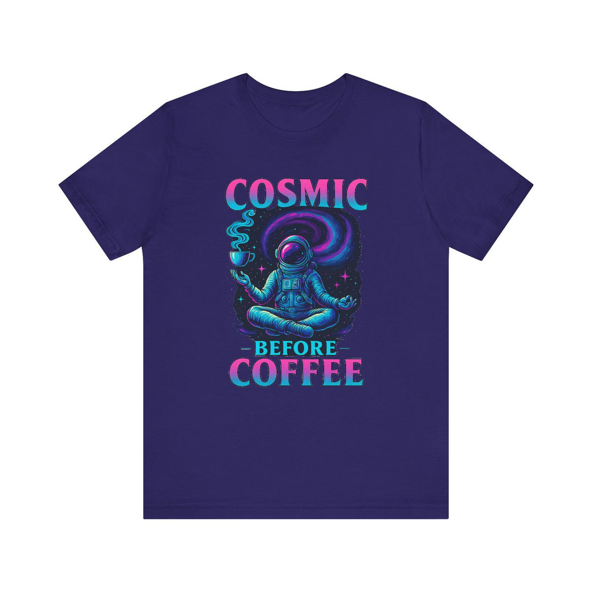 Cosmic Before Coffee | Deluxe Tee