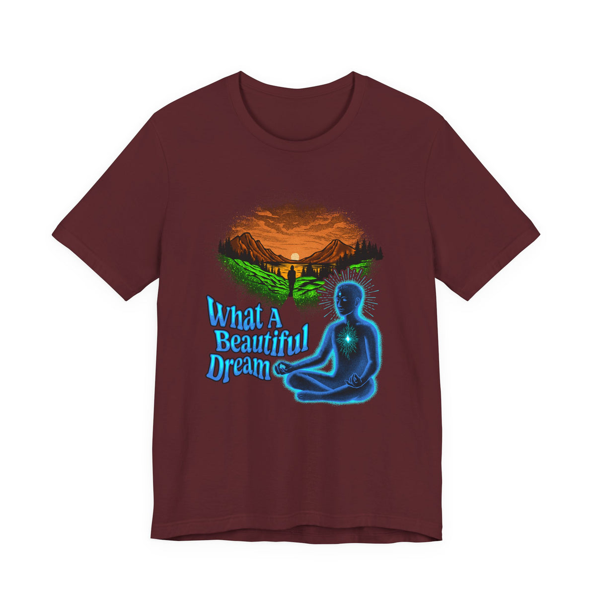 What a Beautiful Dream | Deluxe Tee