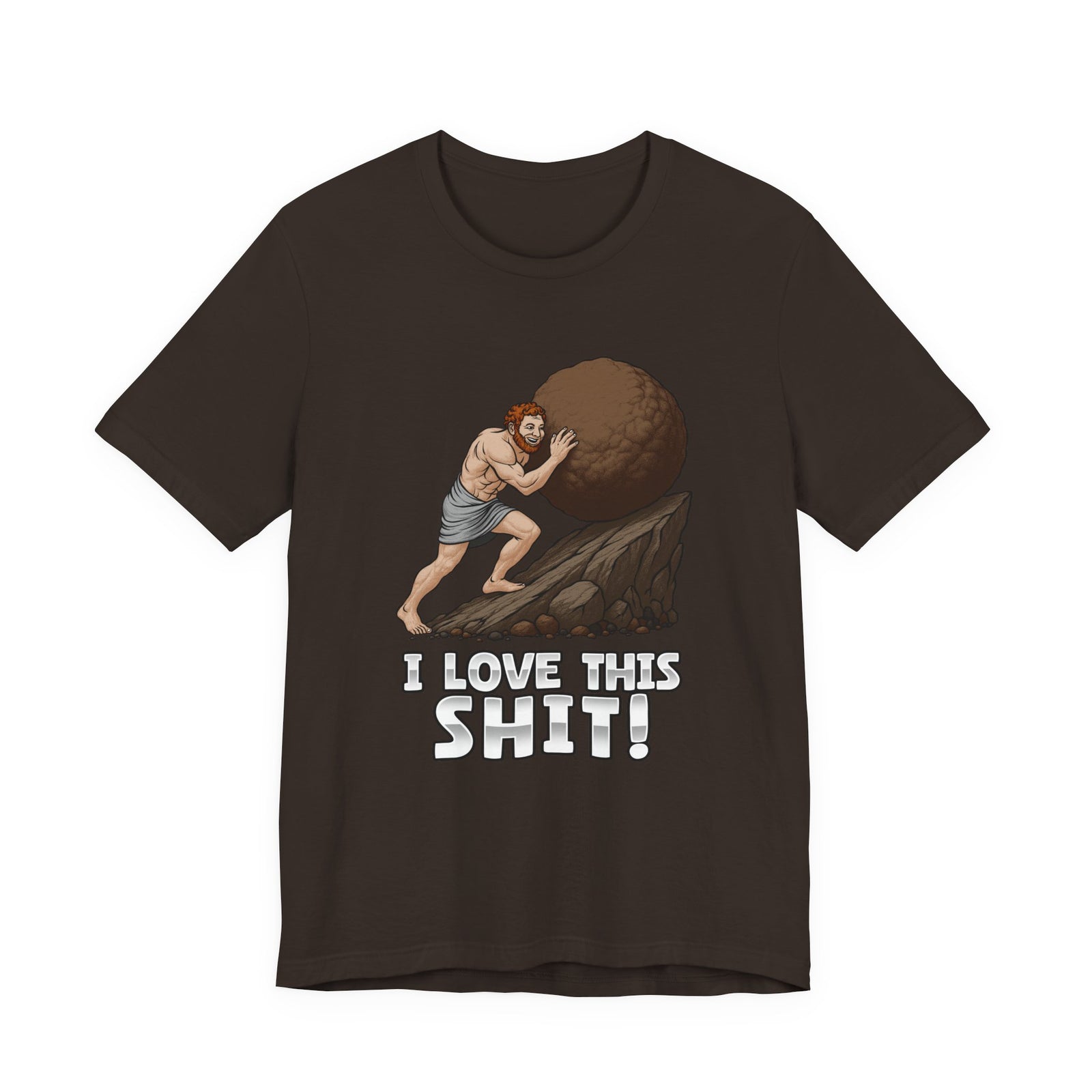 I Love This Sh1T! | Deluxe Tee