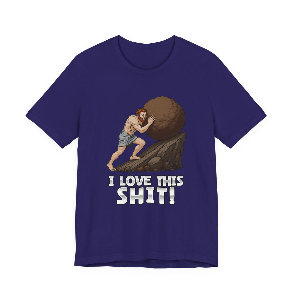 I Love This Sh1T! | Deluxe Tee