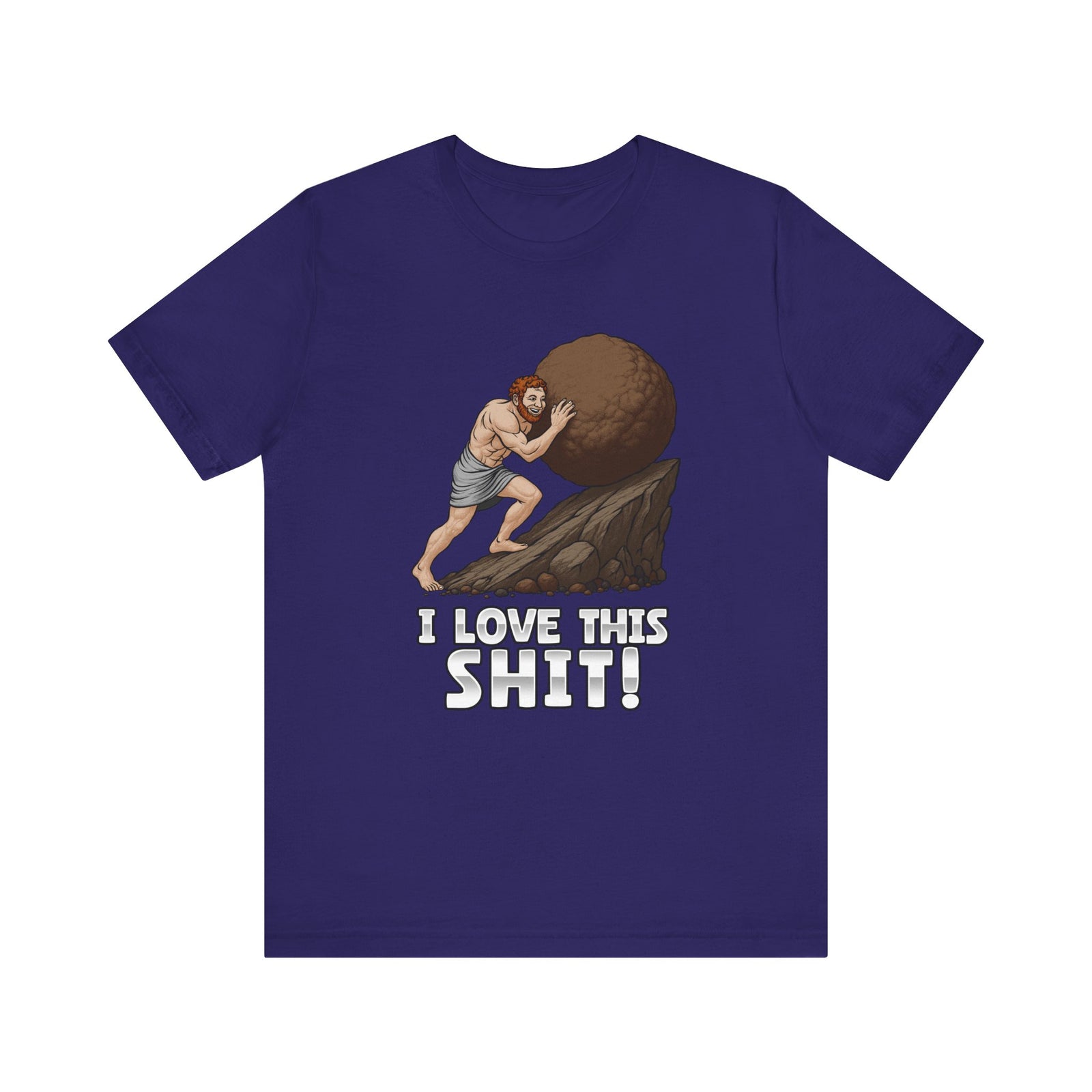I Love This Sh1T! | Deluxe Tee