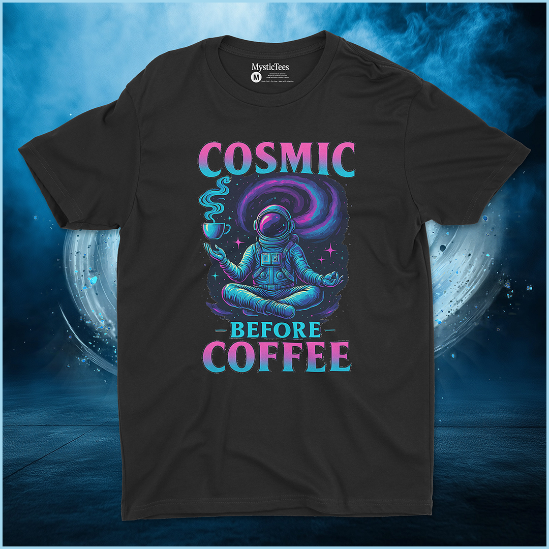 Cosmic Before Coffee | Deluxe Tee